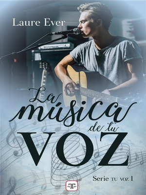 cover image of La música de tu voz (Saga Tu voz 1)